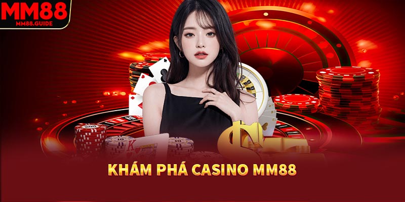Khám phá sảnh casino MM88 hàng đầu châu Á
