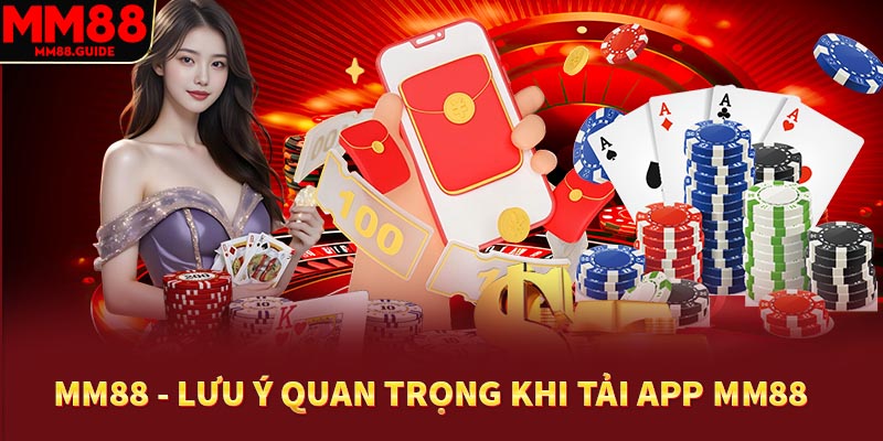 Câu hỏi thường gặp khi tải app MM88