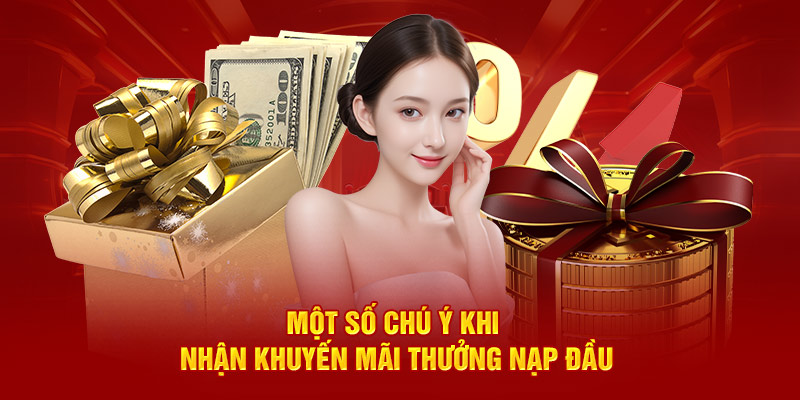 Một số chú ý về thưởng nạp đầu tại MM88