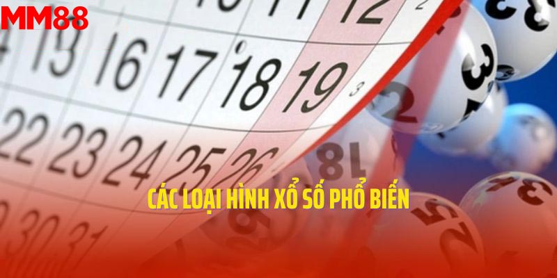 Các loại hình xổ số phổ biến
