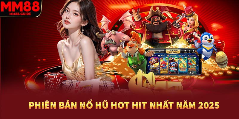 Phiên bản hot hit nhất năm 2025